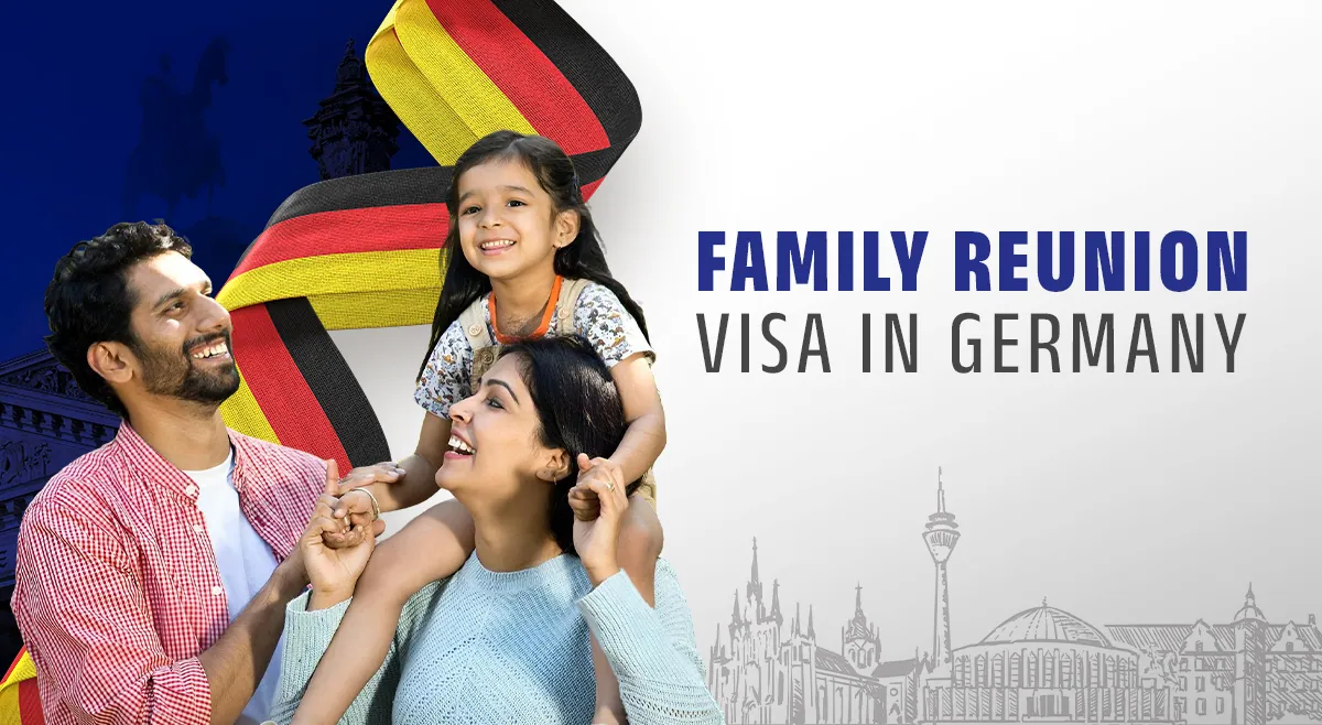 How to Bring Your Loved Ones to Germany: A Guide to the Family Reunion Visa